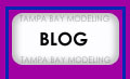Tampa Modeling Blog - Tampa modeling blog posts, opinions, twitter updates, site updates, new, anecdotes, answers to your modeling questions, and much more!